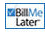 Bill Me Later